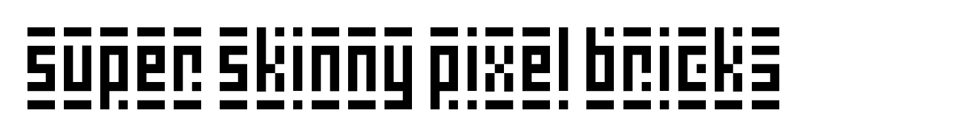 Super Skinny Pixel Bricks
