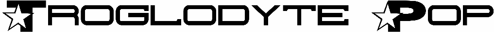 Troglodyte Pop