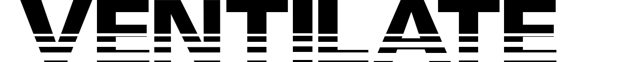 Ventilate