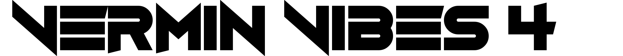 Vermin Vibes 4