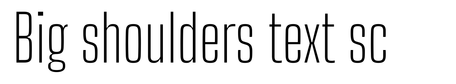 Big shoulders text sc
