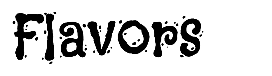 Flavors