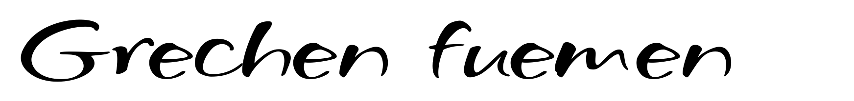Grechen fuemen