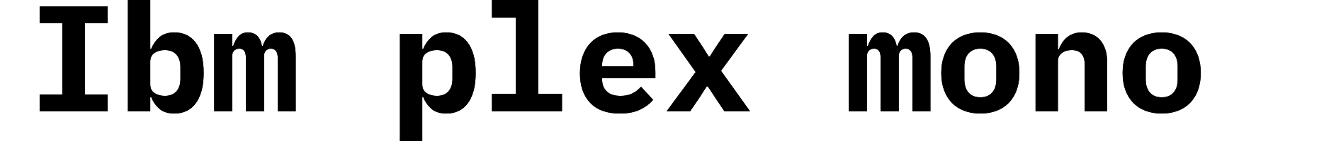Ibm plex mono