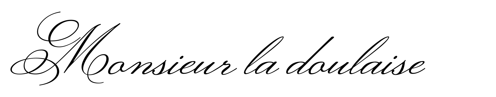 Monsieur la doulaise