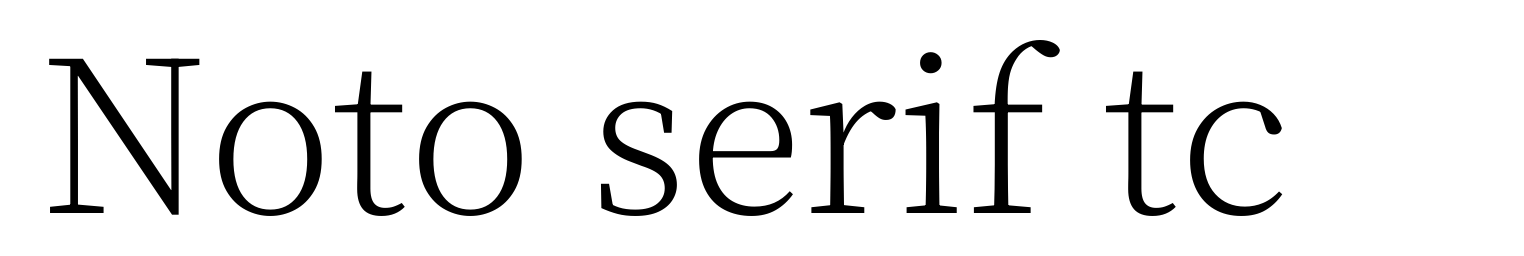 Noto serif tc