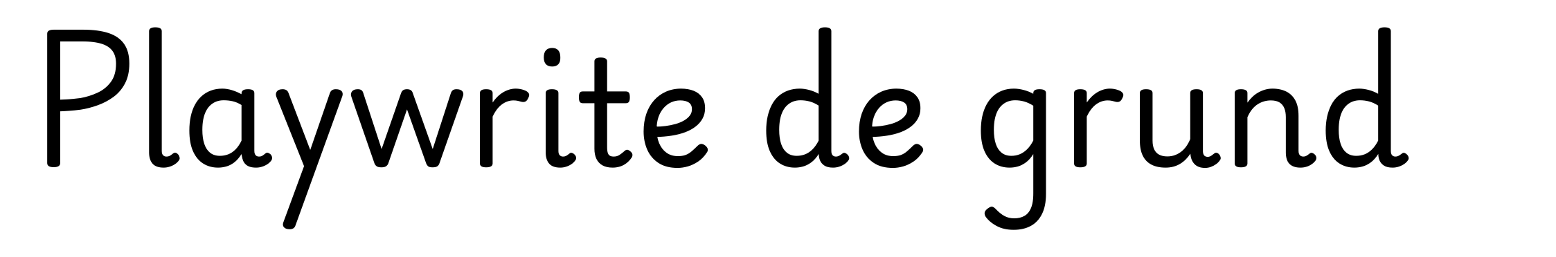Playwrite de grund
