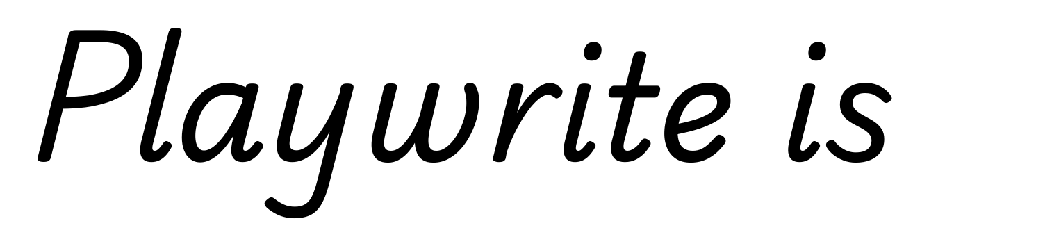 Playwrite is