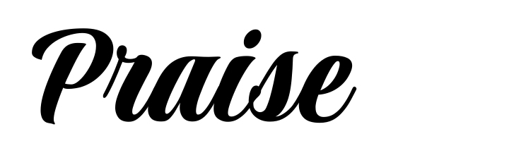 Praise