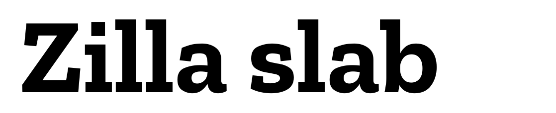 Zilla slab